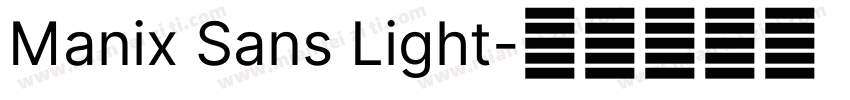 Manix Sans Light字体转换